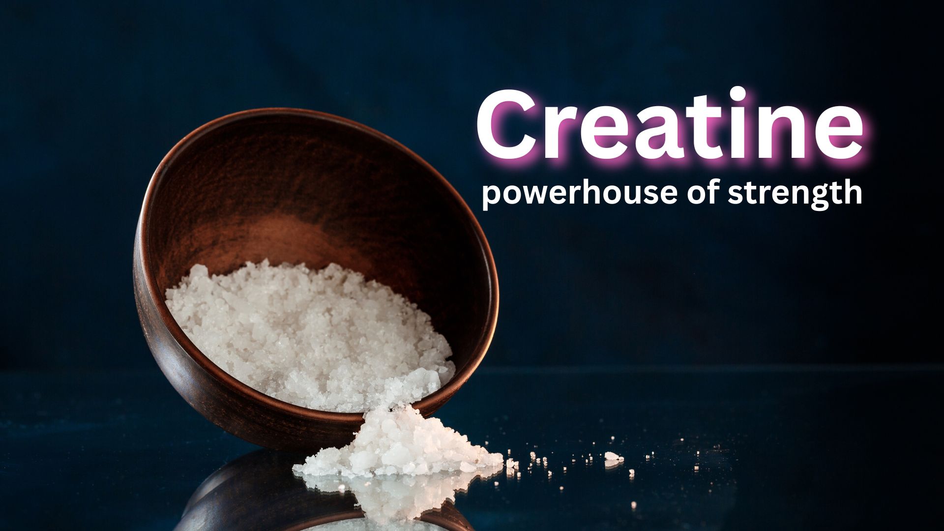 Creatine Monohydrate The powerhouse of strength