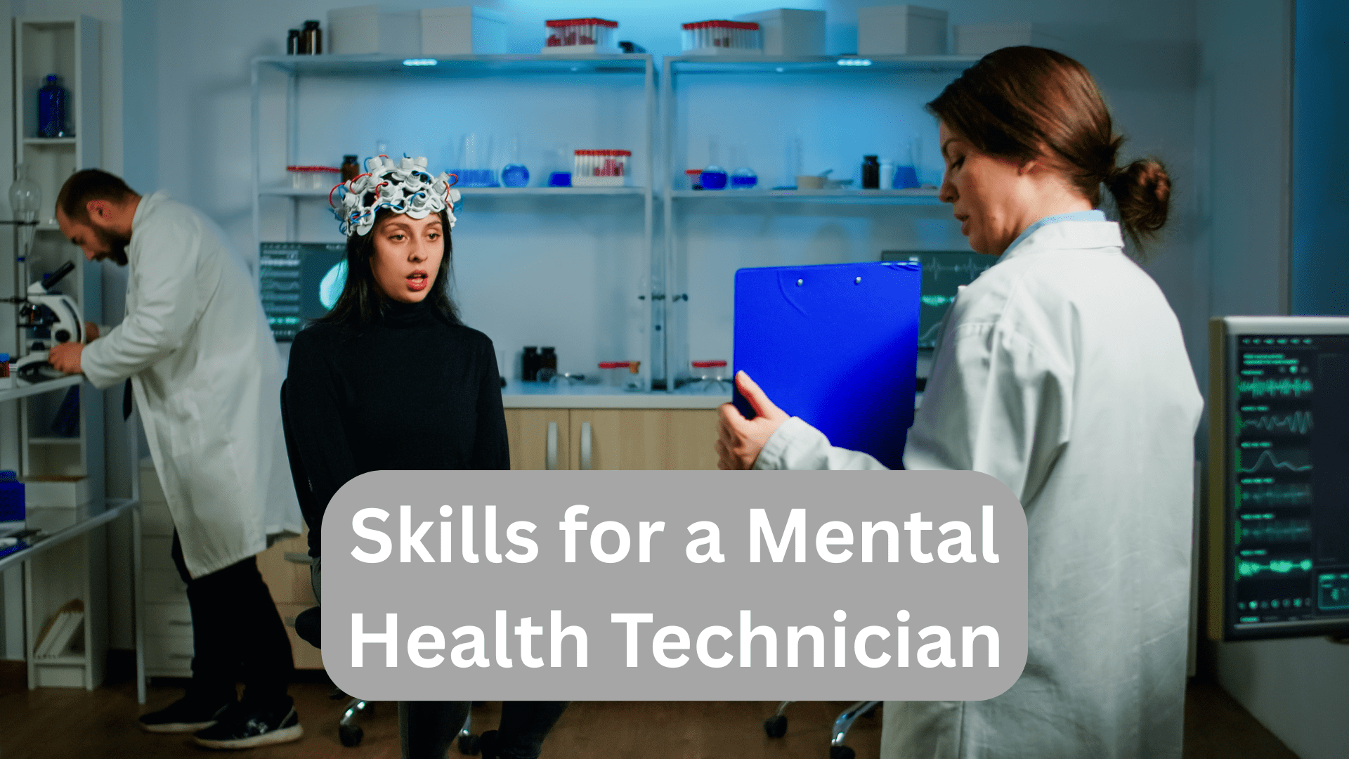 Skills for Mental Health Technician