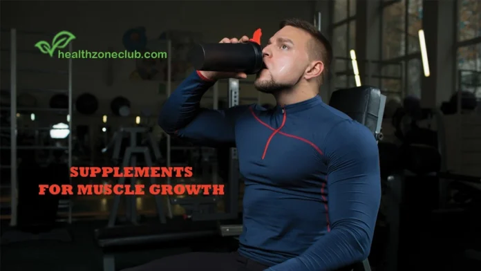 Supplements for muscle growth